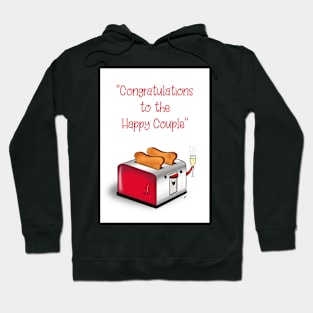 A toast to the happy couple Hoodie